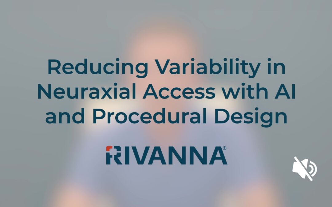 Reducing Variability in Neuraxial Access with AI and Procedural Design